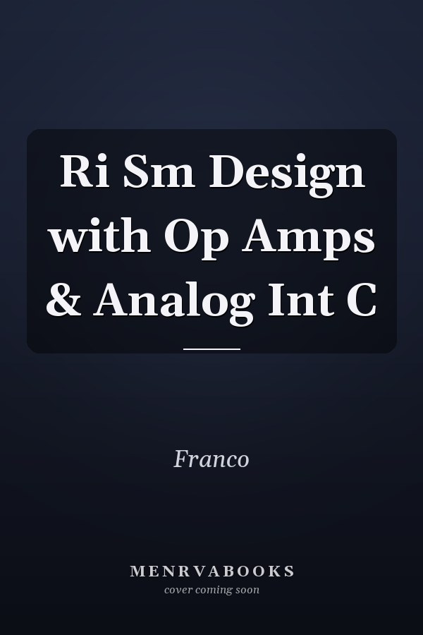 Ri Sm Design with Op Amps & Analog Int C