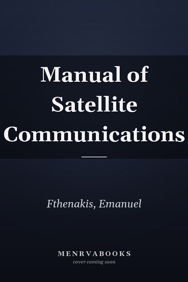 Manual of Satellite Communications