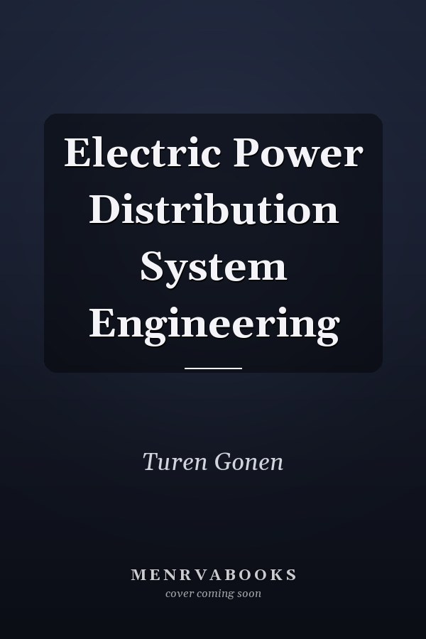 Electric Power Distribution System Engineering