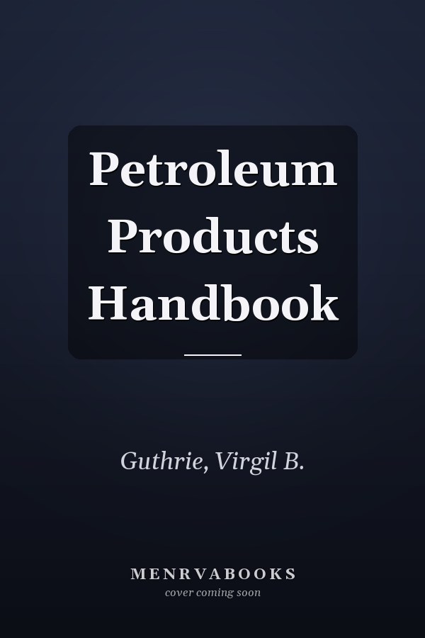 Petroleum Products Handbook