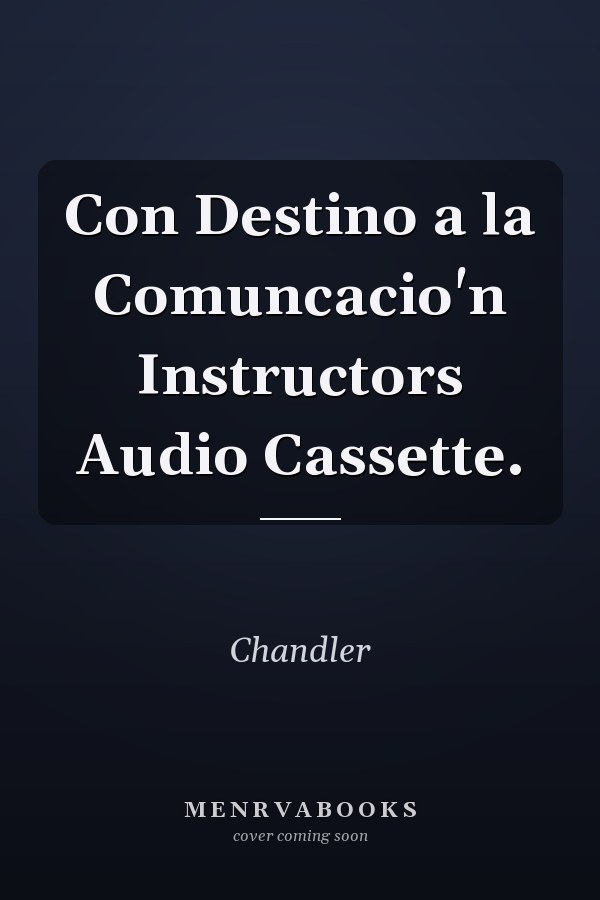 Con Destino a la Comuncacio'n Instructors Audio Cassette.