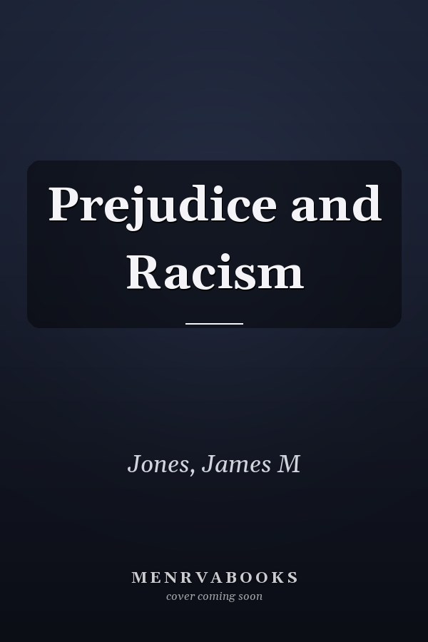 Prejudice and Racism