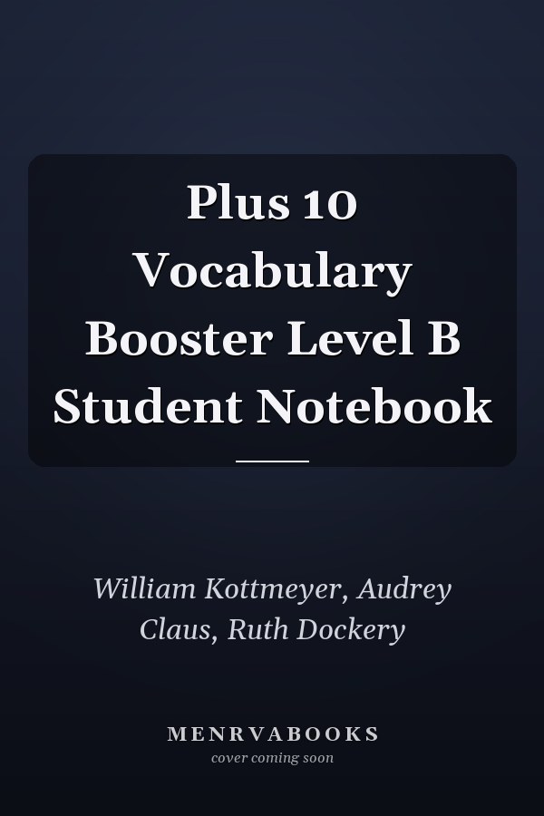 Plus 10 Vocabulary Booster Level B Student Notebook