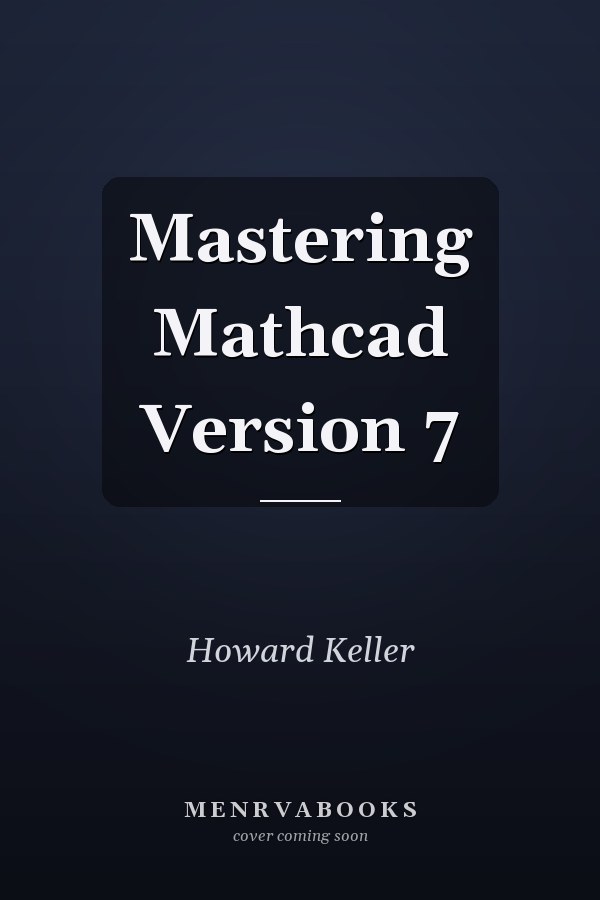 Mastering Mathcad Version 7