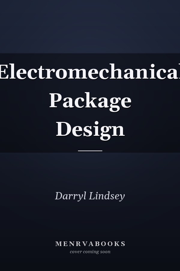 Electromechanical Package Design