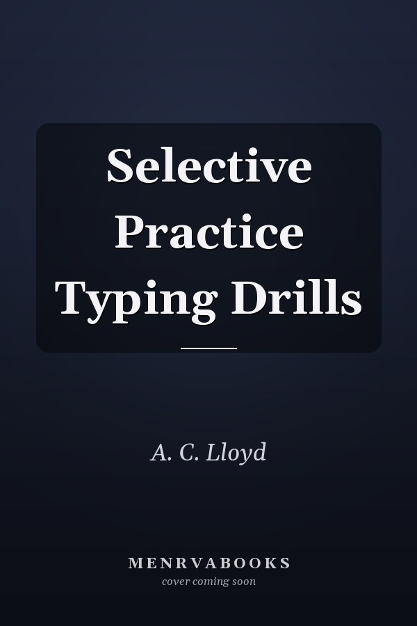 Selective Practice Typing Drills