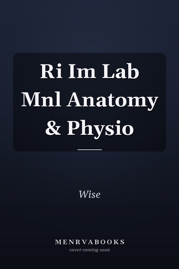 Ri Im Lab Mnl Anatomy & Physio