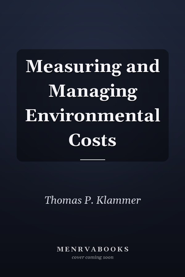 Measuring and Managing Environmental Costs