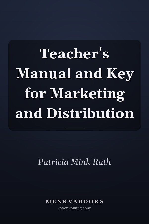Teacher's Manual and Key for Marketing and Distribution