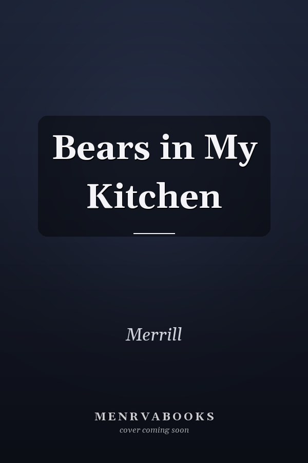 Bears in My Kitchen