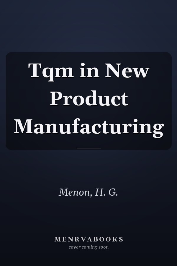 Tqm in New Product Manufacturing
