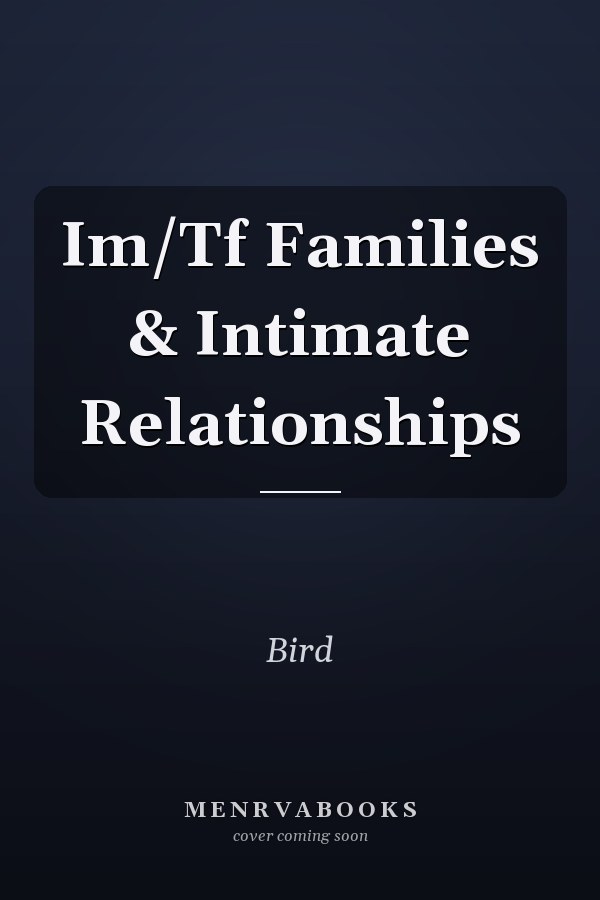 Im/Tf Families & Intimate Relationships