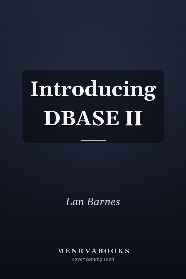 Introducing DBASE II
