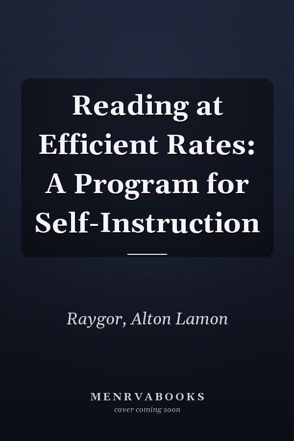 Reading at Efficient Rates: A Program for Self-Instruction