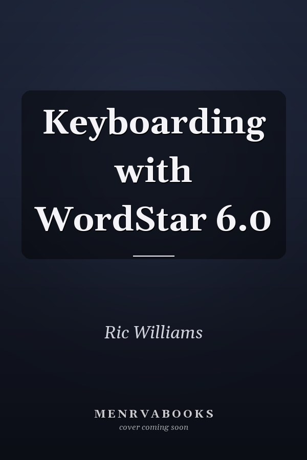 Keyboarding with WordStar 6.0