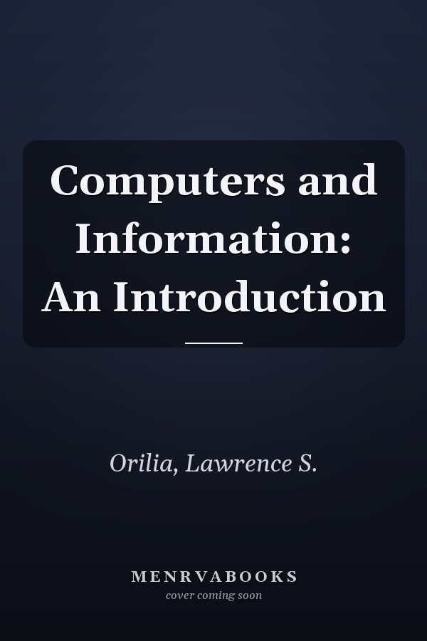 Computers and Information: An Introduction