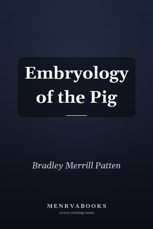 Embryology of the Pig