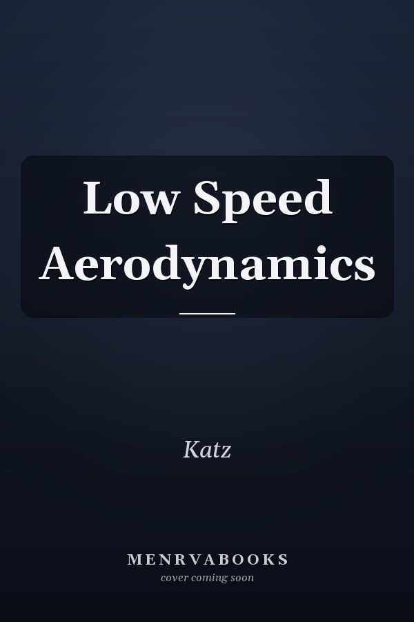 Low Speed Aerodynamics