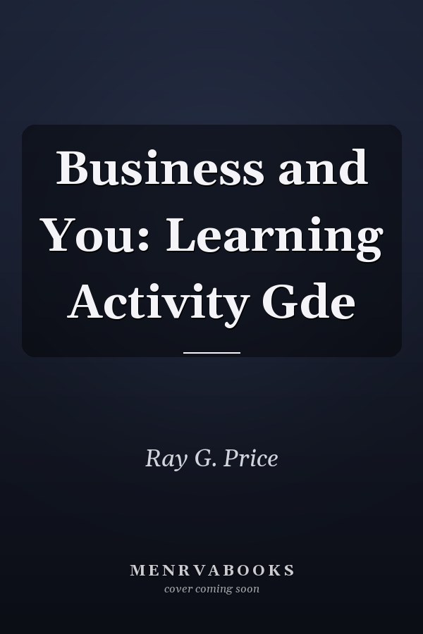 Business and You: Learning Activity Gde