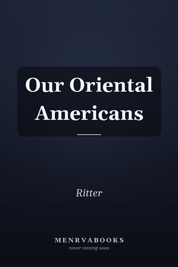 Our Oriental Americans