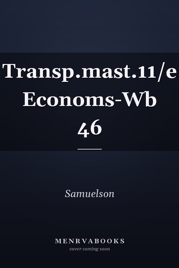 Transp.mast.11/e Economs-Wb 46