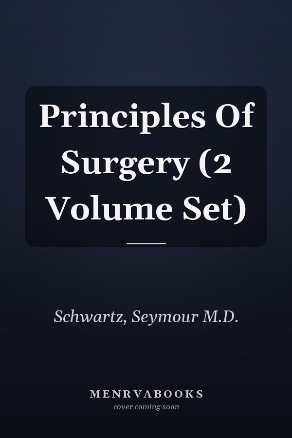 Principles Of Surgery (2 Volume Set)