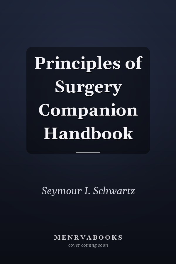 Principles of Surgery Companion Handbook