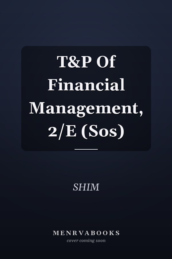 T&P Of Financial Management, 2/E (Sos)