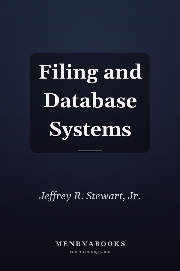 Filing and Database Systems