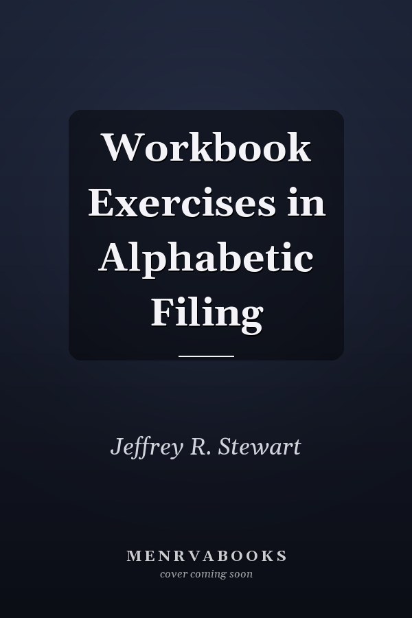 Workbook Exercises in Alphabetic Filing