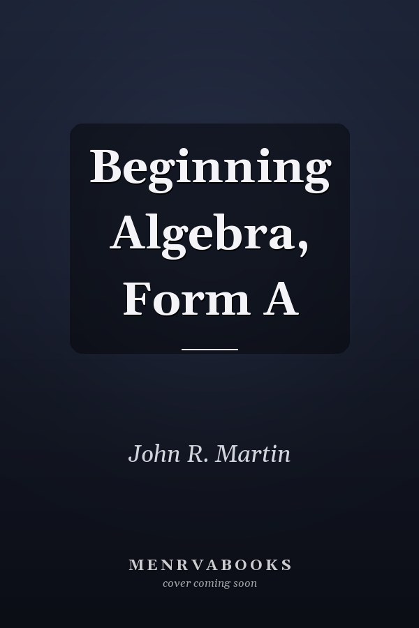 Beginning Algebra, Form A