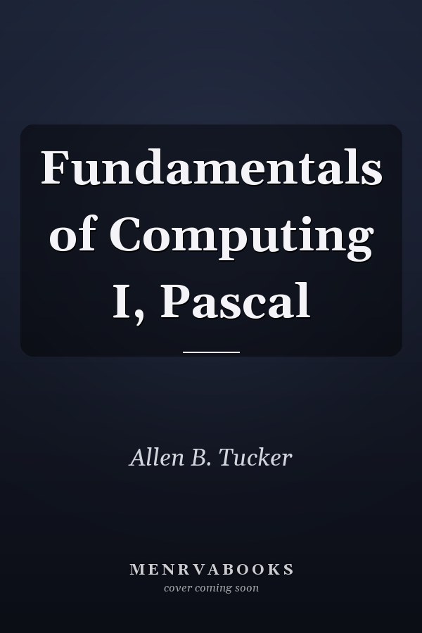 Fundamentals of Computing I, Pascal
