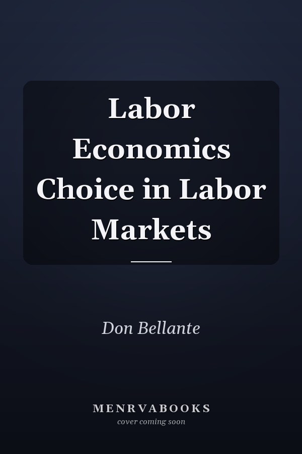 Labor Economics Choice in Labor Markets