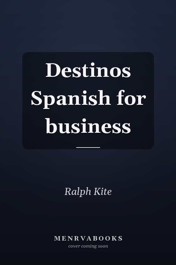 Destinos Spanish for business