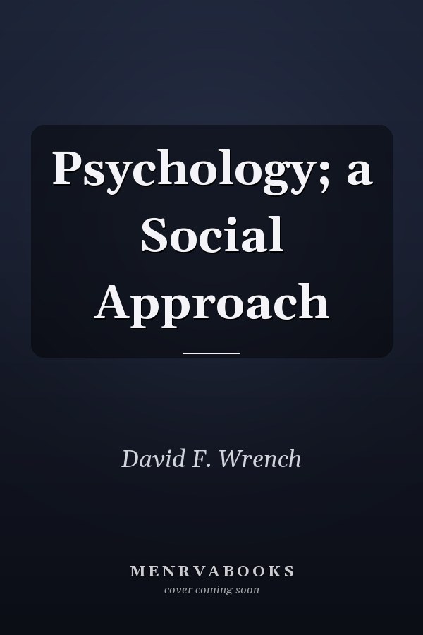 Psychology; a Social Approach