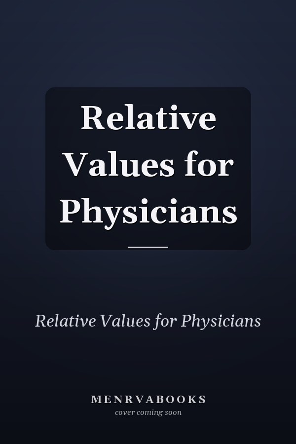Relative Values for Physicians