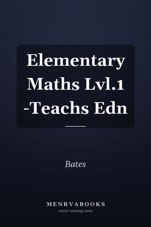 Elementary Maths Lvl.1 -Teachs Edn