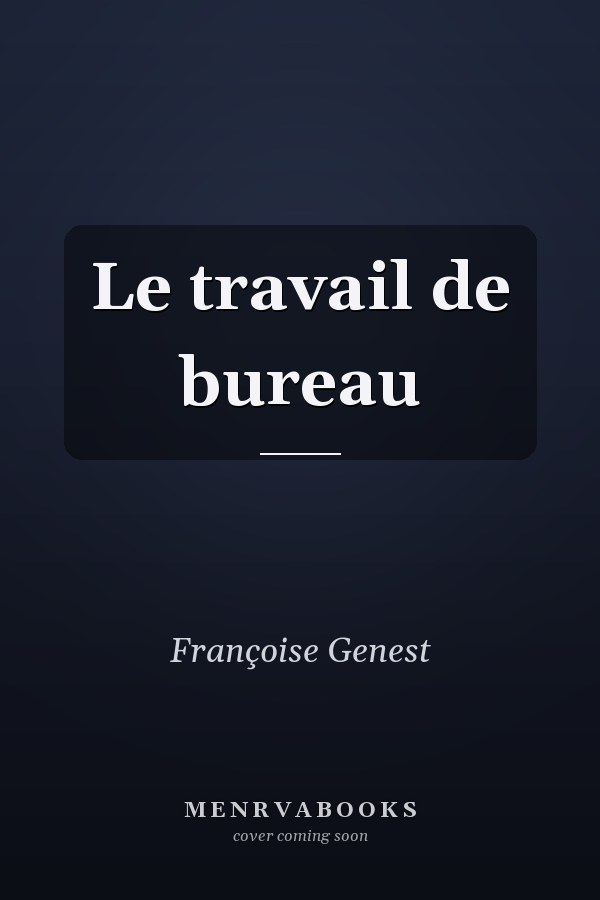 Le travail de bureau