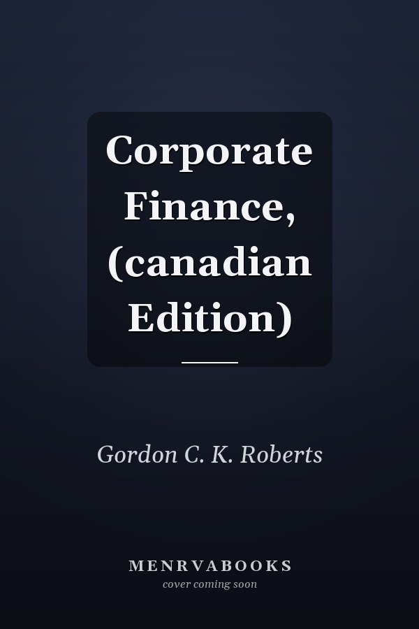 Corporate Finance, (canadian Edition)