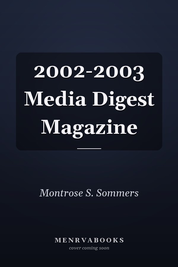 2002-2003 Media Digest Magazine