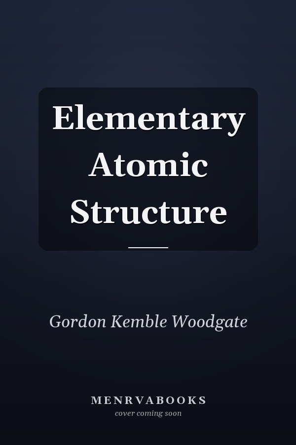 Elementary Atomic Structure