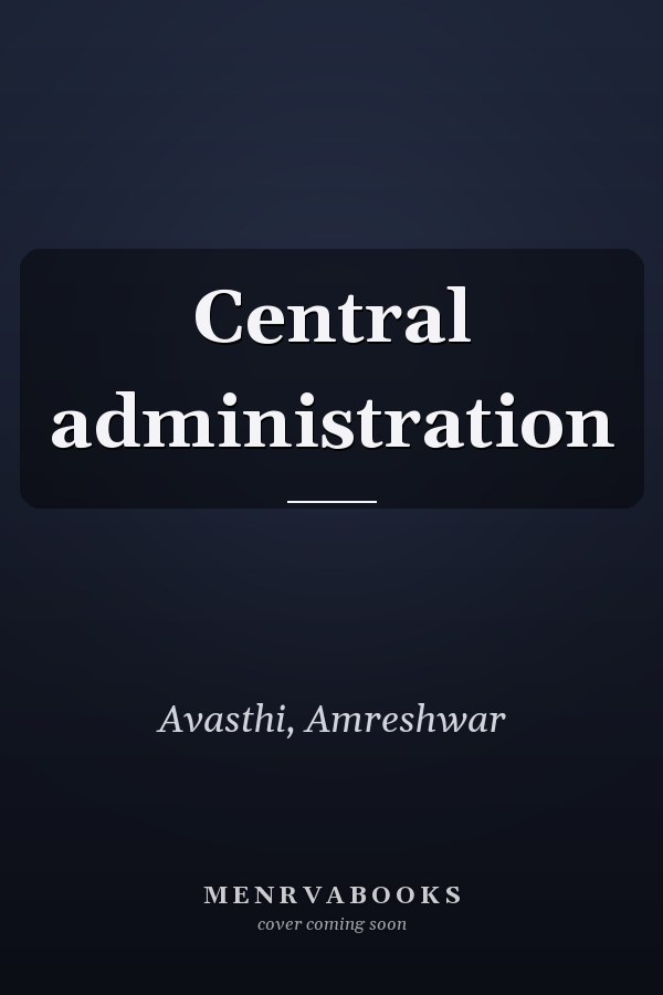 Central administration