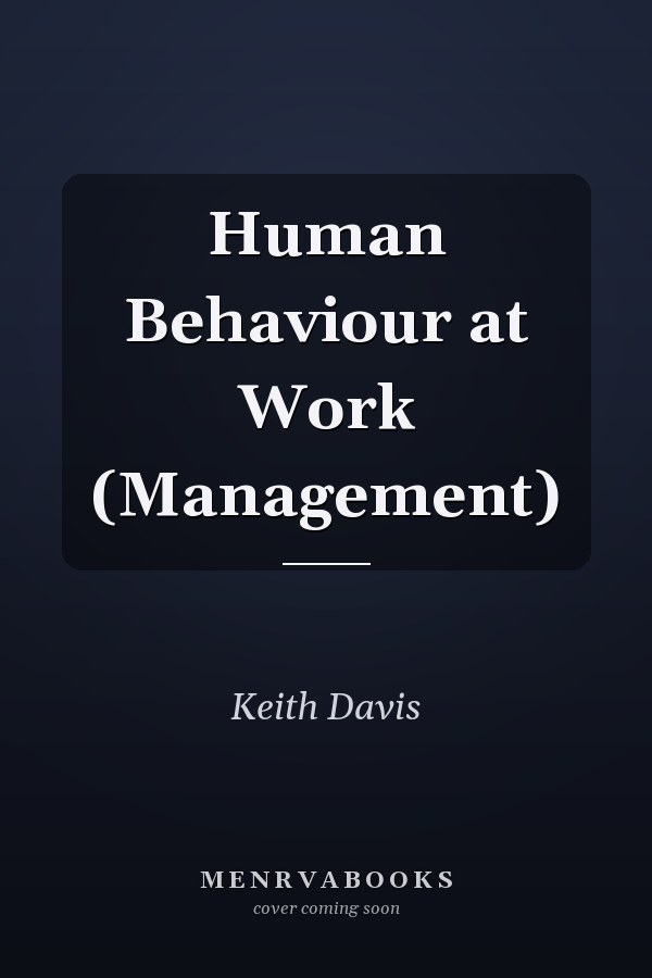 Human Behaviour at Work (Management)