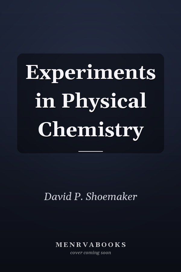 Experiments in Physical Chemistry