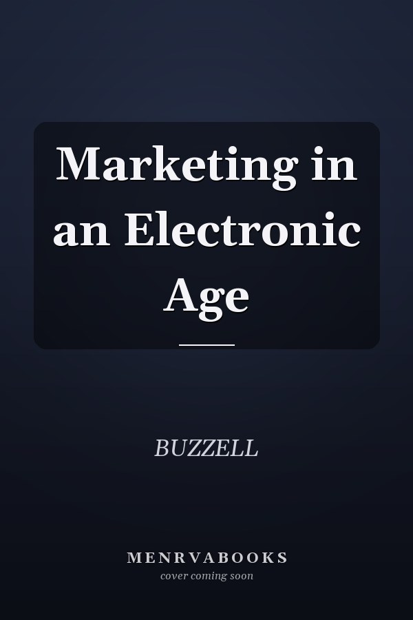 Marketing in an Electronic Age