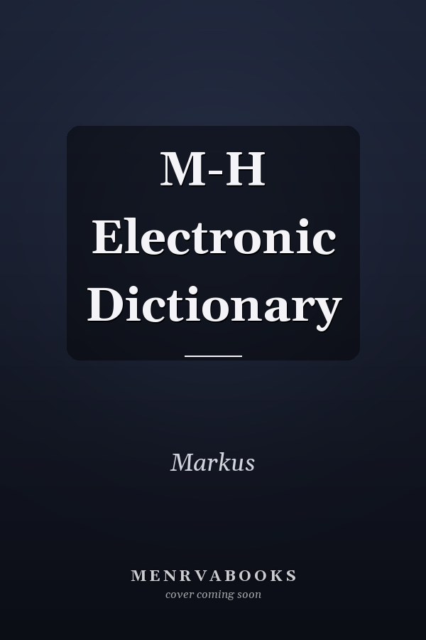 M-H Electronic Dictionary