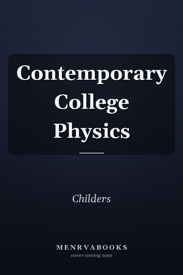 Contemporary College Physics