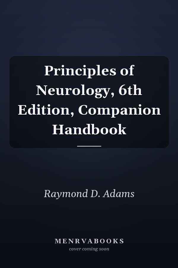 Principles of Neurology, 6th Edition, Companion Handbook