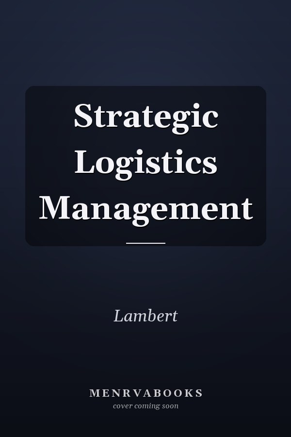 Strategic Logistics Management