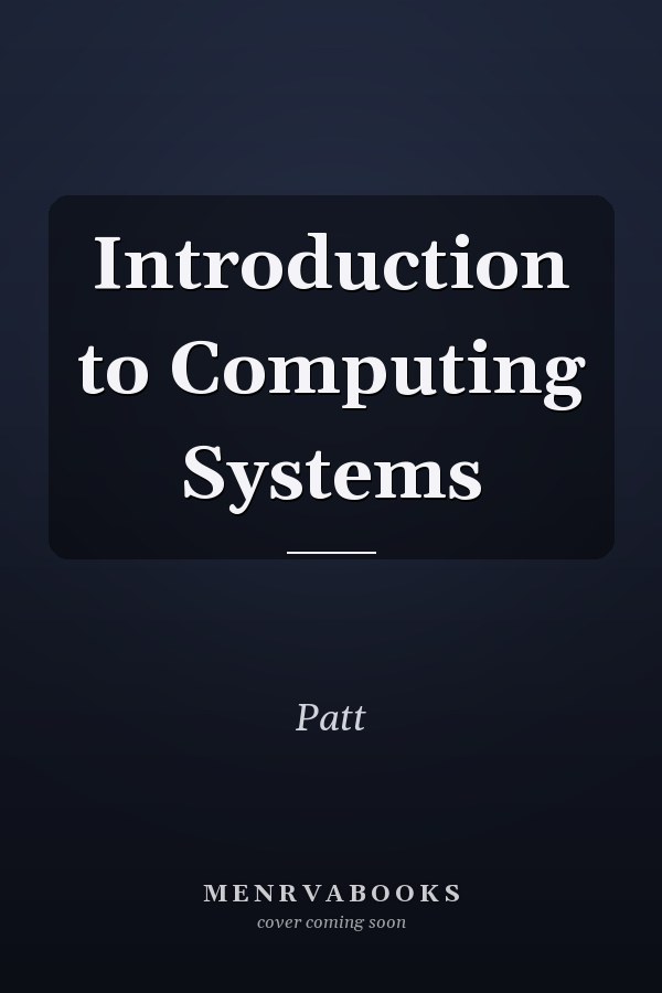 Introduction to Computing Systems